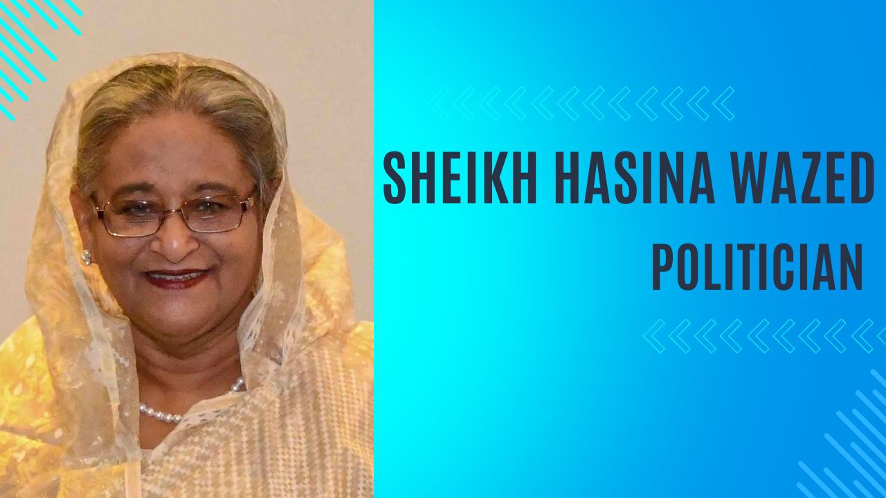 sheikh-hasina wazed-biography