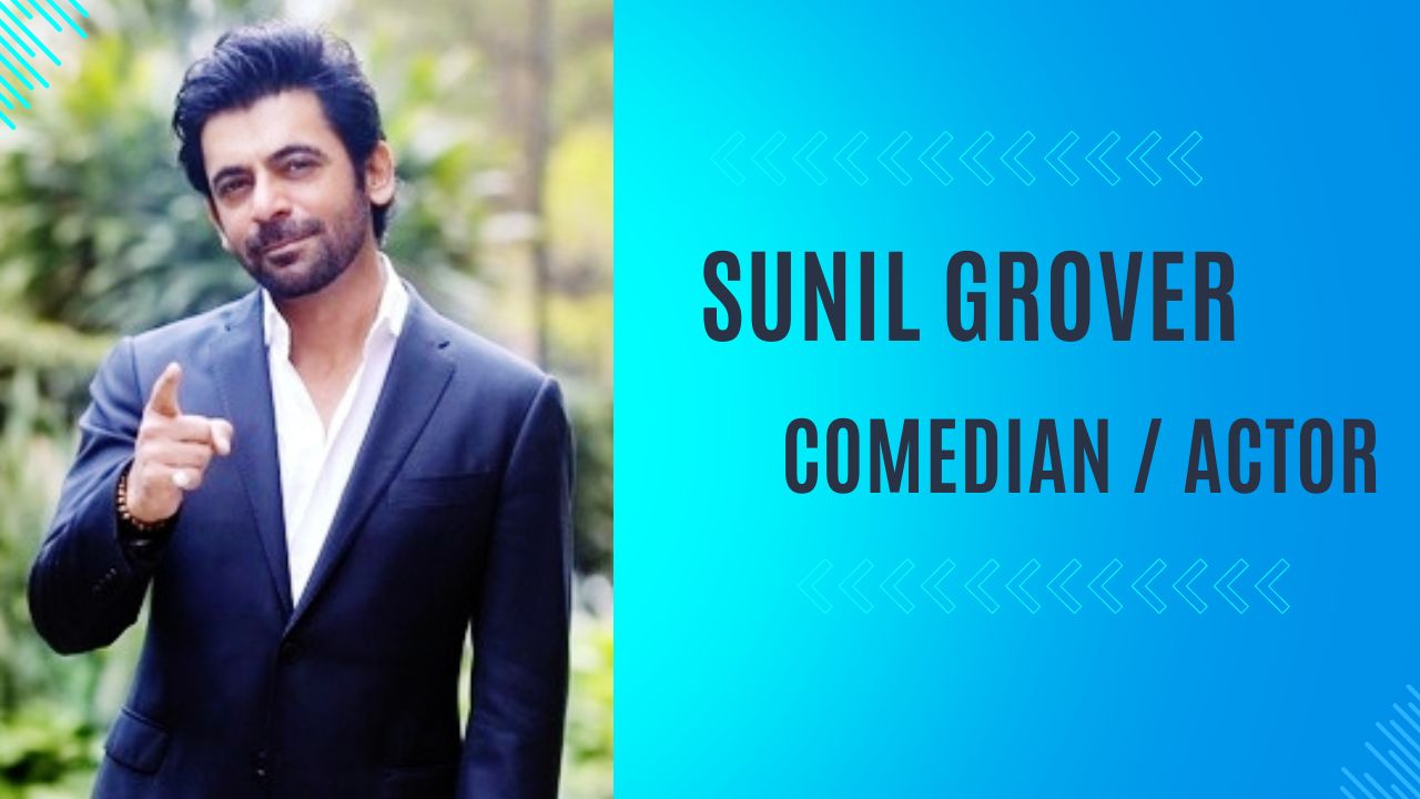 Sunil Grover Biography